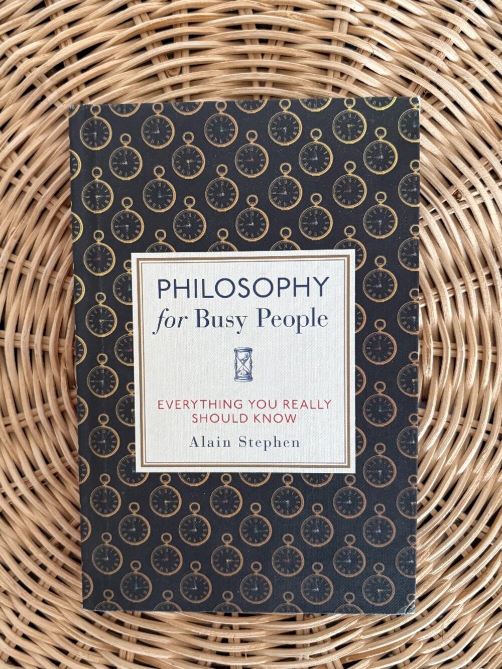 Philosophy for busy people By Alain Stephen